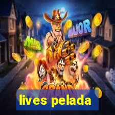 lives pelada